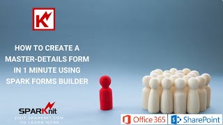 How to create a master-details form in 1 minute using SPARK Forms Builder