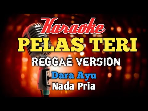 Pelas teri reggae version karaoke nada pria