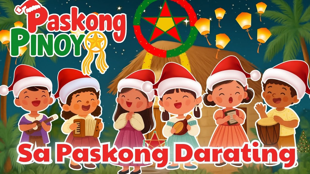 PASKONG PINOY - PASKO NA NAMAN , Sa May Bahay Ang Aming Bati - Filipino Christmas Song (Tagalog)
