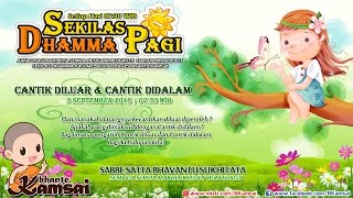 Sekilas Dhamma Pagi #02 Cantik diluar dan Cantik didalam screenshot 2