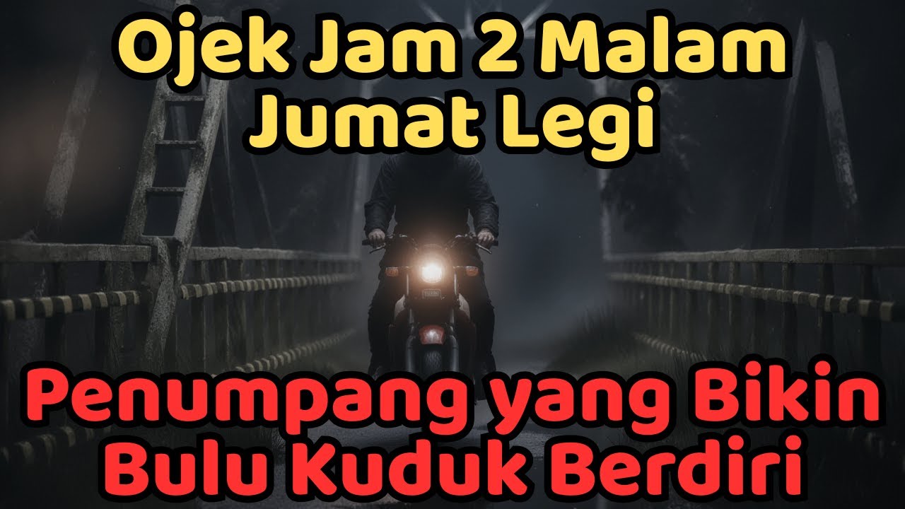 Narik Ojek Jam 2 Malam Jumat Legi, Bang Najib Ketemu Penumpang yang Bikin Bulu Kuduk Berdiri