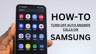 How to Turn Off Auto Answer Calls on Samsung Phone