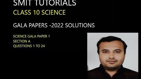 Class 10 Science Gala paper 1-2022| Section A| GUJARAT BOARD| English medium| SMIT TUTORIALS|