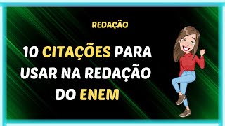 10 citacoes para usar no ENEM