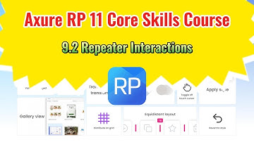 Axure RP 11 Core Skills Course: 9.2 Repeater Interactions