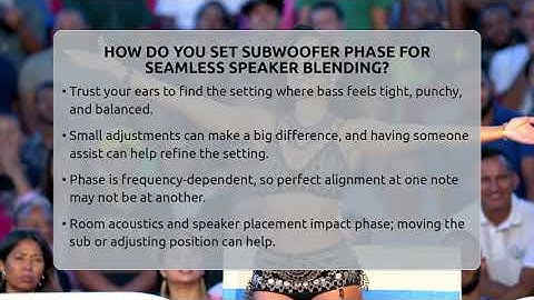 How Do You Set Subwoofer Phase For Seamless Speaker Blending? - Audio Gear Insider