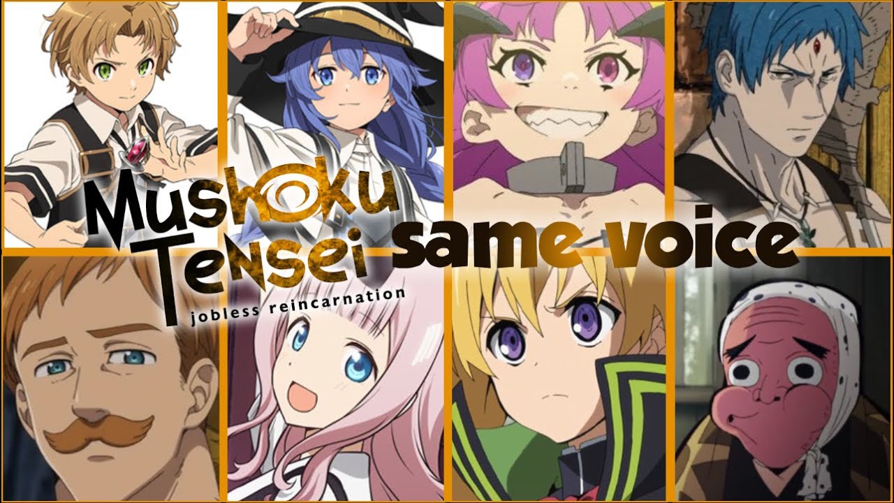 MUSHOKU TENSEI ALL CHARACTER SAME VOICE ACTOR WITH OTHER ANIME ...