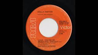 Dolly Parton - Love, You&#39;re So Beautiful Tonight 1973 (Side B)