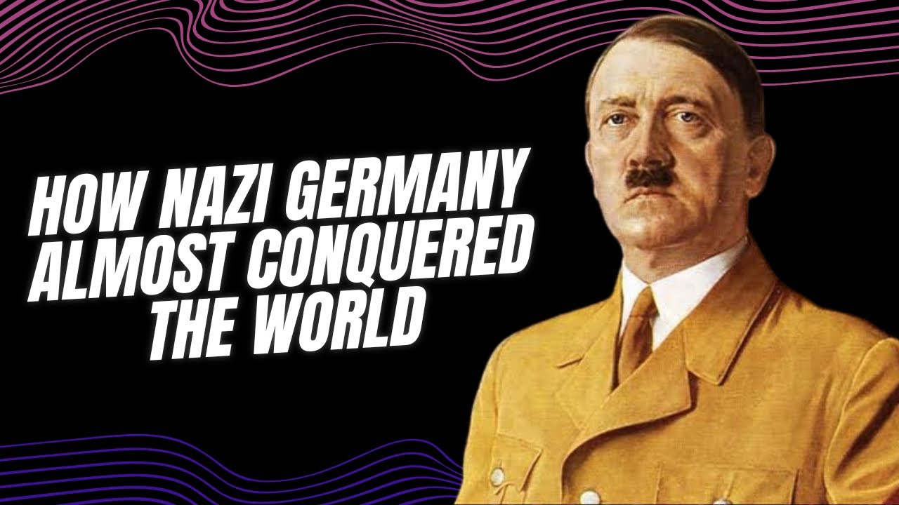 How Nazi Germany Almost Conquered the World - YouTube