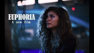 Euphoria (Rue Bennett) - A new film