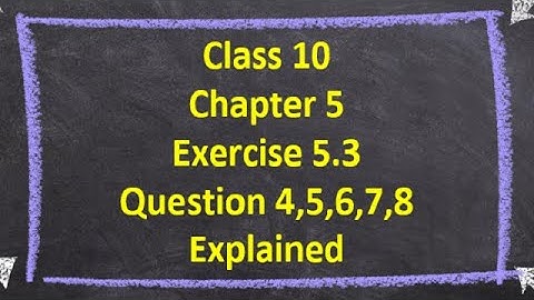 Class 10th Maths | Exercise 5.3 (Q4,Q5,Q6,Q7,Q8) Explained | Chapter 5| Arithmetic Progression NCERT