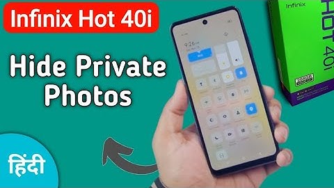 Infinix Hot 40i photos kaise hide kare, how to hide private photos in infinix,hide photos and videos