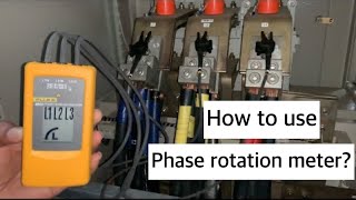 how to use a phase rotation meter? 👷🏽‍♂️