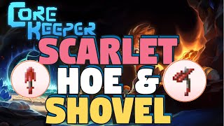 Core Keeper Scarlet Shovel - Core Keeper Scarlet Hoe - Core Keeper Farming Update