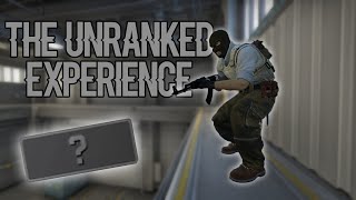 The Unranked Experience