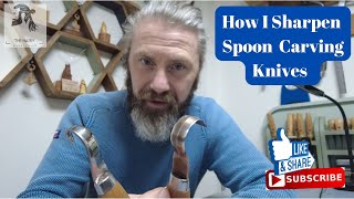 How I Sharpen Spoon Knives  Mora Hook Knives my Sharpening Technique  3 Stages  How To Video