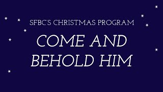 SFBC's Christmas Program  - December 17, 2022