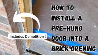 How to install a prehung exterior door into a brick home