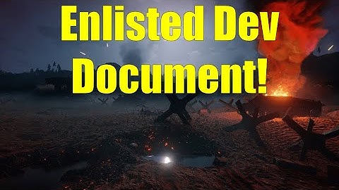 Enlisted Devs Release Feedback Document!
