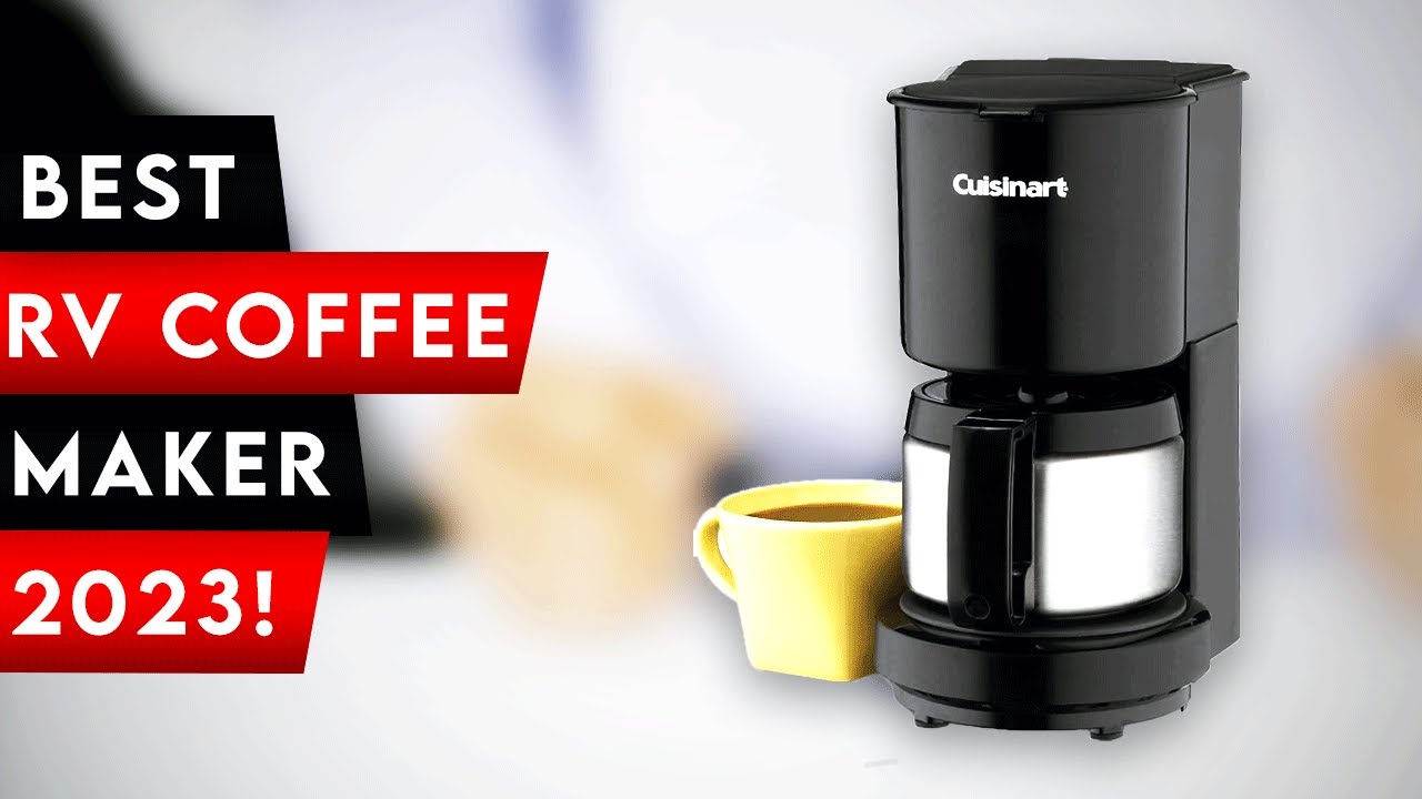 The 9 Best Coffee Makers For RVs And Campers In 2023
