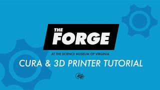 Maker Mindset: Cura and 3D Printer Tutorial
