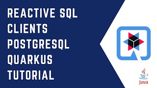 Quarkus Reactive SQL Clients with PostgreSQL | Quarkus Tutorial | QUARKUS | Reactive | Mutiny