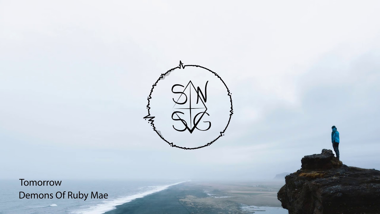 Demons Of Ruby Mae - Tomorrow