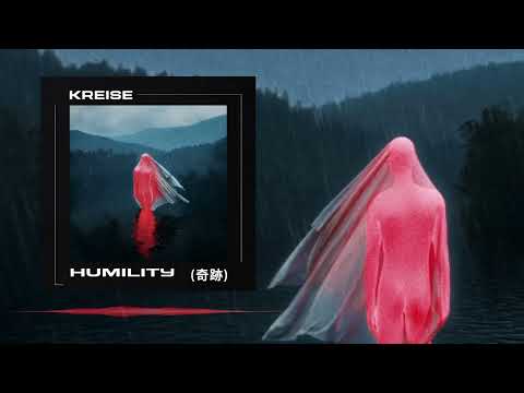 Kreise - Humility (Official Audio)