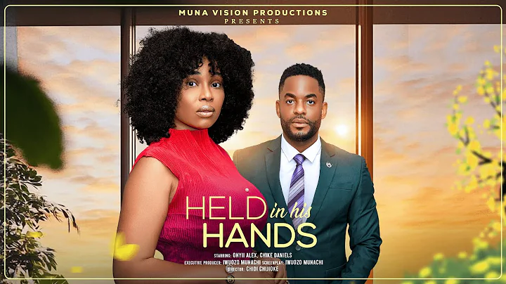 HELD IN HIS HANDS - ONYII ALEX, CHIKE DANIELS latest 2025 nigerian movies
