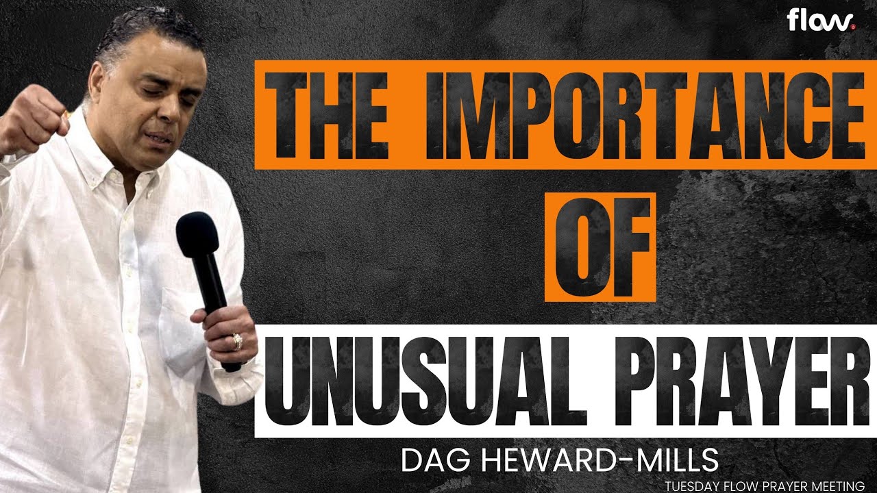 The Importance Of Unusual Prayer | FLOW Prayer Meeting | Dag Heward-Mills |  Tuesday 11th Nov 2025