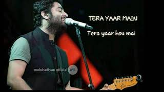 TERA YAAR HOON MAIN LYRICS-SRIJIT SINGH ||SONU KI TITU KI SWEETY ||