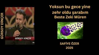 Yoksun bu gece yine zehr oldu şarabım - Gürsoy Dinçer