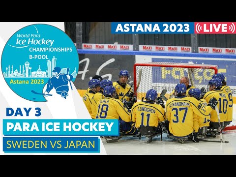 Day 3 | SWE VS JPN | Astana 2023 World Para Ice Hockey Championships B-pool