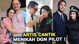 Bisa Keliling Dunia Inilah Daftar Artis Cantik Menikah Dengan Pilot - Gosip Artis Hari Ini