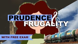 The Virtues of Prudence and Frugality