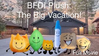 BFDI Plush Movie: The Big Vacation (2022) Full Movie