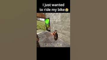 I just wanted to ride my bike 💀 #rust #rustgame #rustmemes