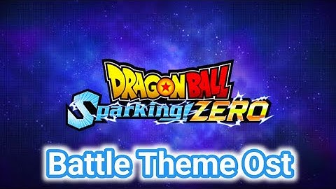 Dragon Ball Sparking Zero Battle Theme Extended Ost ( 1 Hour Version )
