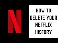 How to Delete Videos from Netflix History