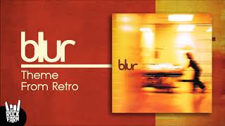 Blur - Theme From Retro