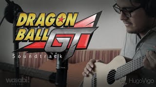 HugoVigo - Dragon Ball GT (Soundtrack Cover)