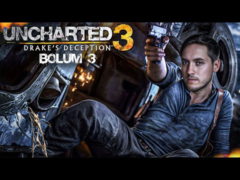 TRAVMA YARATAN BÖLÜM | UNCHARTED 3 REMASTRED | BÖLÜM 3 |