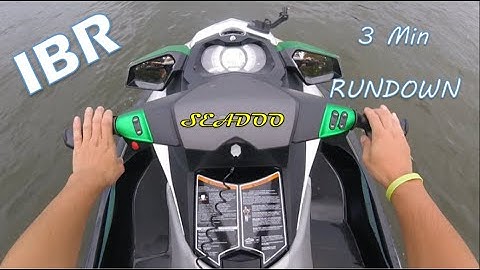 Sea Doo IBR - 3 min Rundown