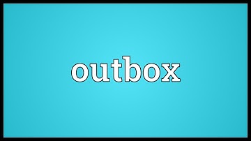 Outbox Meaning