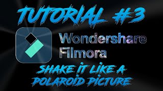 Filmora X Tutorial #3 - Shake It Like a Polaroid Picture screenshot 1