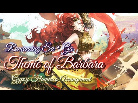 【Romancing SaGa】Barbara Theme – Gypsy Flamenco vocal　Arrange