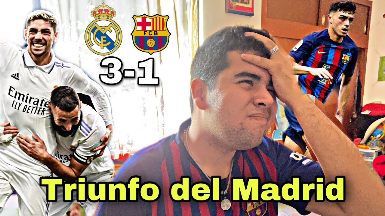 Reaccionando al “CLÁSICO” Real Madrid vs Barcelona - YouTube