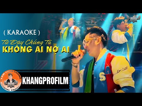 [ Karaoke ] TỪ ĐÂY CHÚNG TA KHÔNG AI NỢ AI | LÂM CHẤN KHANG