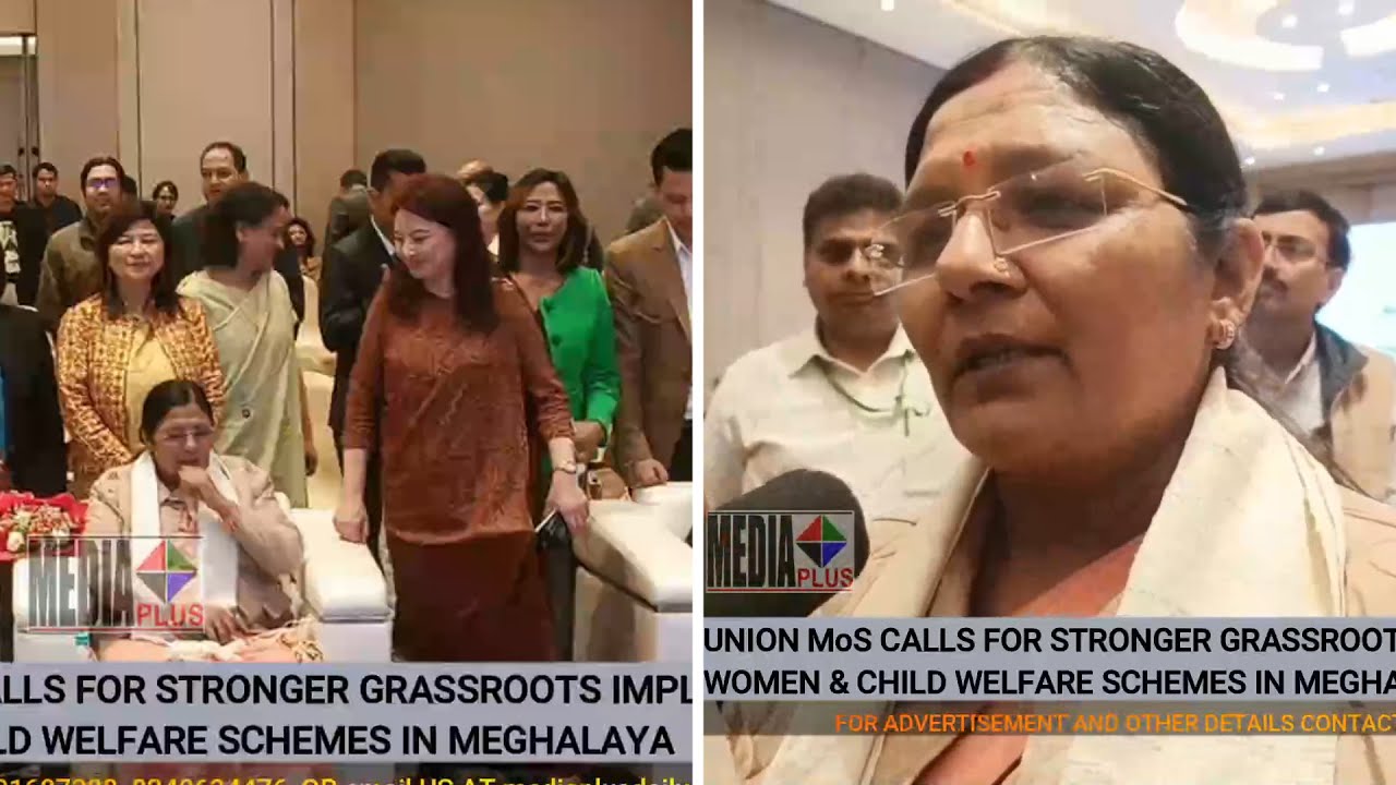 MoS CALLS FOR STRONGER GRASSROOTS IMPLEMENTATION OF  WOMEN & CHILD WELFARE SCHEMES IN MEGHALAYA