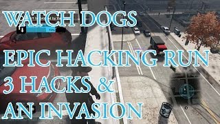 Epic Hacking Run, 3 hacks and an invasion | Watch Dogs